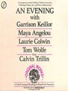 Cover image for An Evening with Garrison Keillor, Maya Angelou, Laurie Colwin and Tom Wolfe